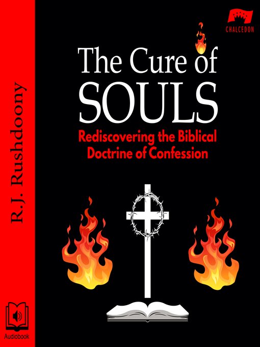 Title details for The Cure of Souls by R. J. Rushdoony - Available